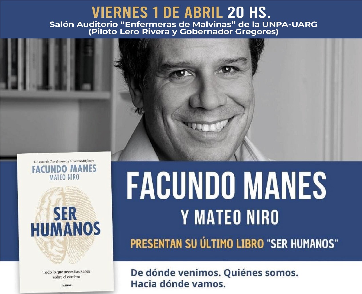 Facundo Manes llega a Rio Gallegos